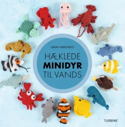 Hæklede minidyr til vands (Bog, Hardback, Dansk) af Sarah Abbondio