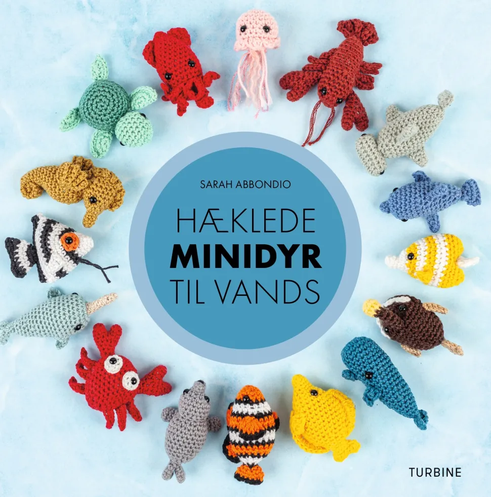 Hæklede minidyr til vands (Bog, Hardback, Dansk) af Sarah Abbondio
