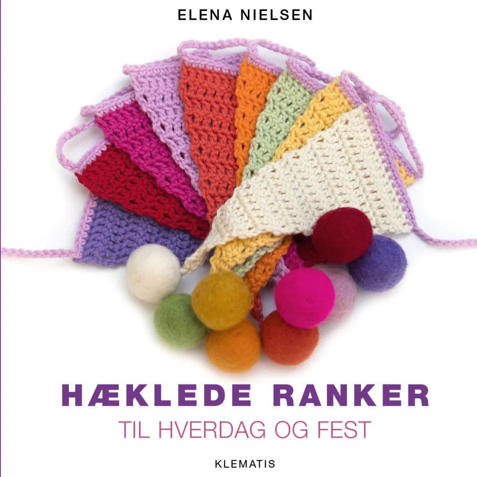 Hæklede ranker - til hverdag og fest (Bog, Indbundet, Dansk) af Elena Nielsen