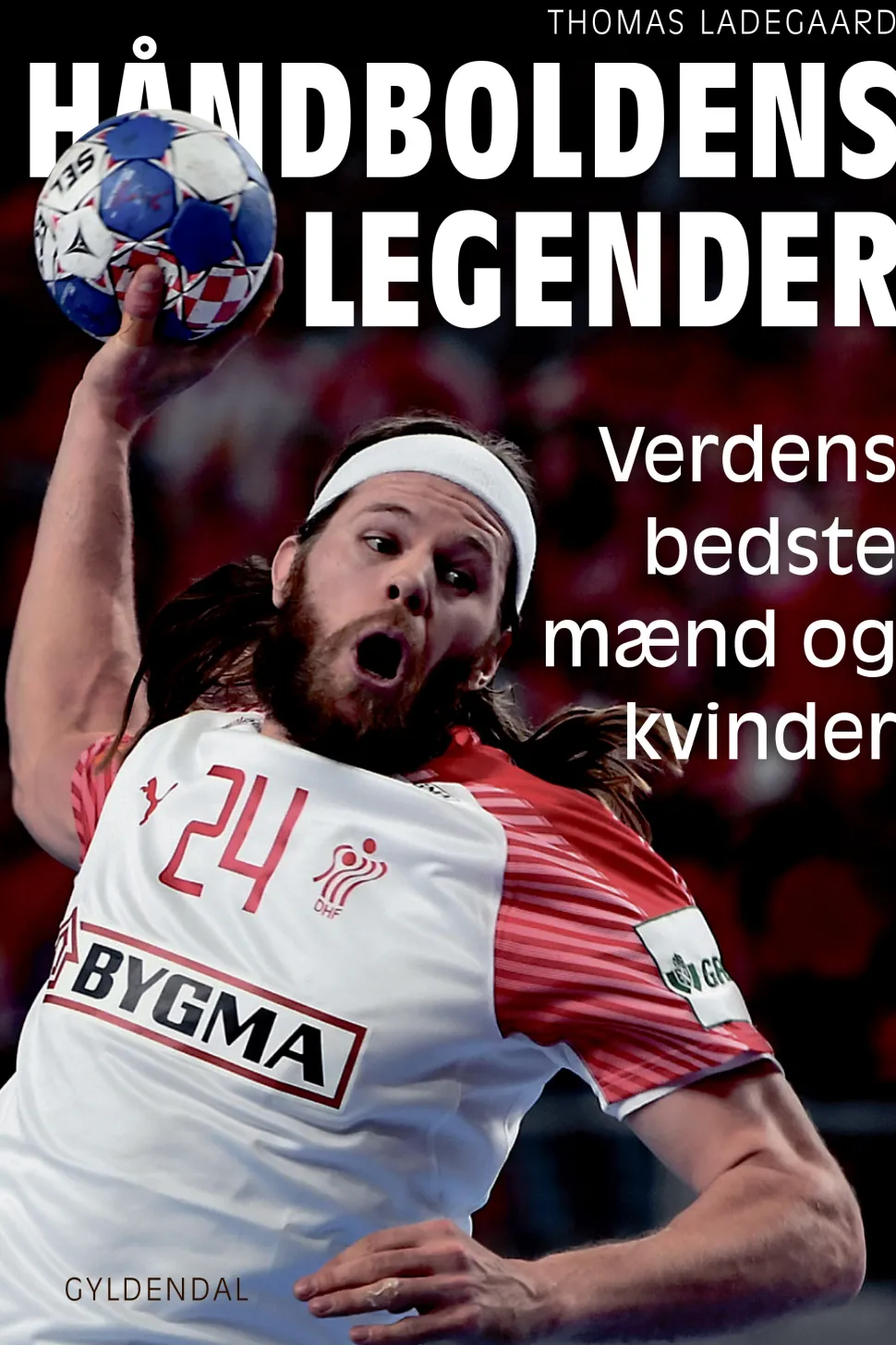Håndboldens legender (Ebog, epub, Dansk) af Thomas Ladegaard