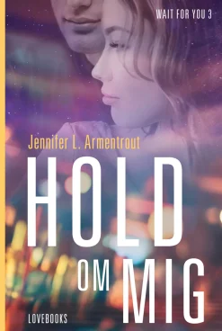 Hold om mig (Ebog, epub, Dansk) af Jennifer L. Armentrout