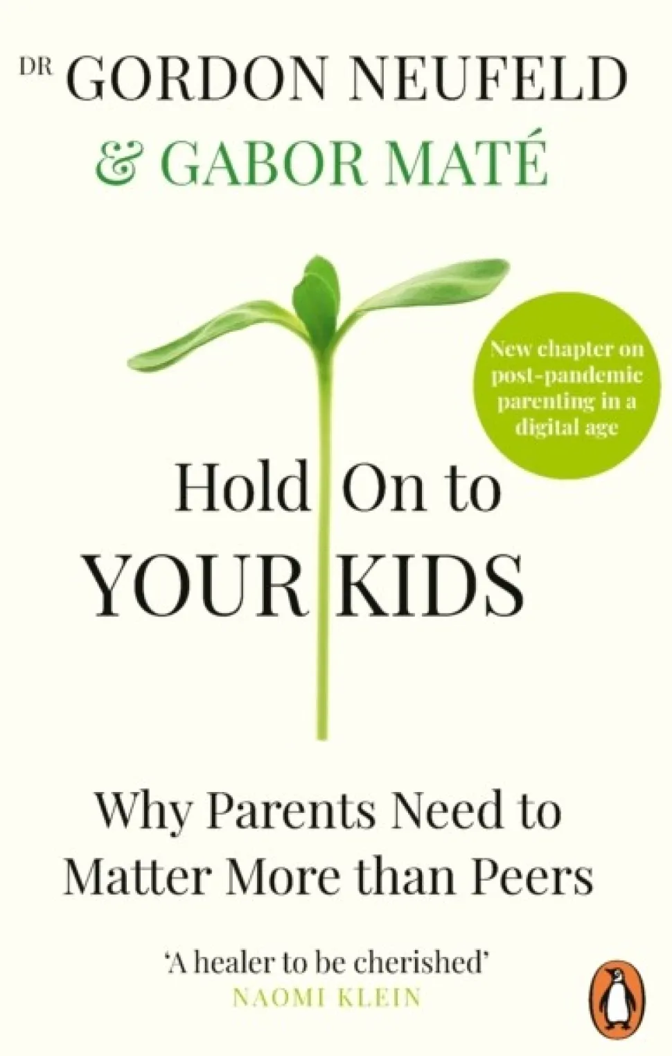 Hold on to Your Kids: Why Parents Need to Matter More Than Peers (Bog, Paperback / softback, Engelsk)