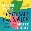 Hostesaft for sjælen: Bund eller resten i håret (Lydbog, zip_mp3, Dansk) af Maise Njor