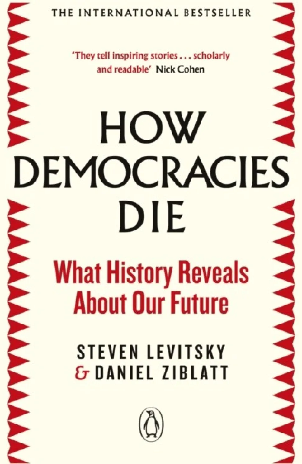 How Democracies Die: The International Bestseller: What History Reveals About Our Future (Bog, Paperback / softback, Engelsk)