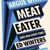 How to Argue With a Meat Eater (And Win Every Time) (Bog, Paperback / softback, Engelsk) af Ed Winters