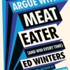 How to Argue With a Meat Eater (And Win Every Time) (Bog, Hardback, Engelsk) af Ed Winters