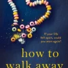 How to Walk Away: A heartbreaking, joyful story of learning to live and love again (Bog, Paperback / softback, Engelsk)