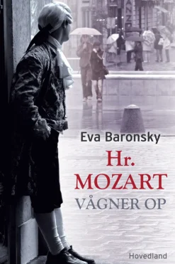 Hr. Mozart vågner op: roman (Bog, Hæftet, Dansk) af Eva Baronsky