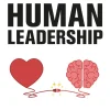 Human Leadership: 5 genveje til ambitiøse resultater og et liv, du ikke fortryder (Lydbog, zip_mp3, Dansk) af Rie Dalsgaard