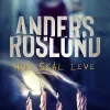 Hun skal leve (Ebog, epub, Dansk) af Anders Roslund