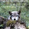 Hundes og ulves adfærd: Ny indsigt i aggressivitet, lederskab og signaler (Ebog, epub, Dansk) af Freddy Worm Christiansen
