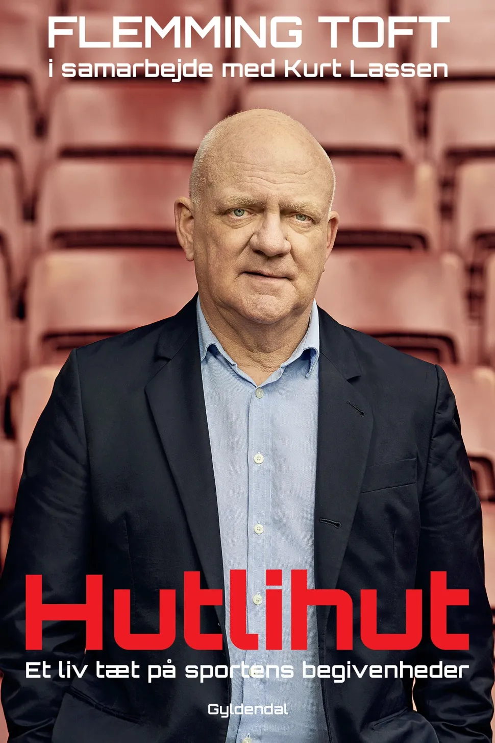 Hutlihut: Et liv tæt på sportens store begivenheder (Ebog, epub, Dansk) af Flemming Toft