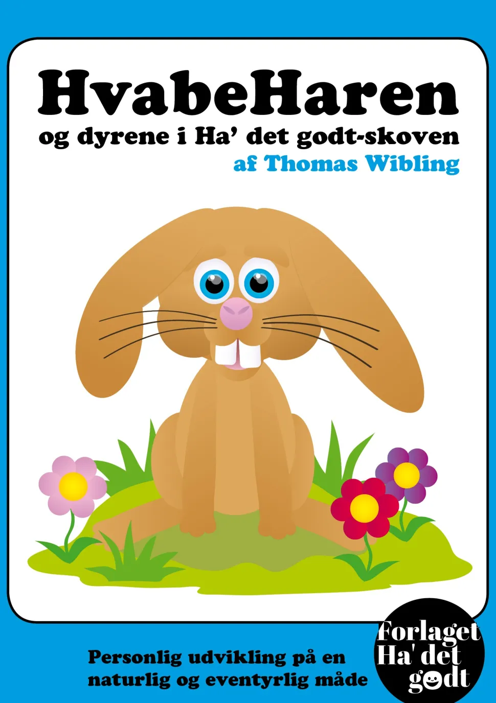 HvabeHaren og dyrene i Ha' det godt-skoven (Lydbog, zip_mp3, Dansk) af Thomas Wibling