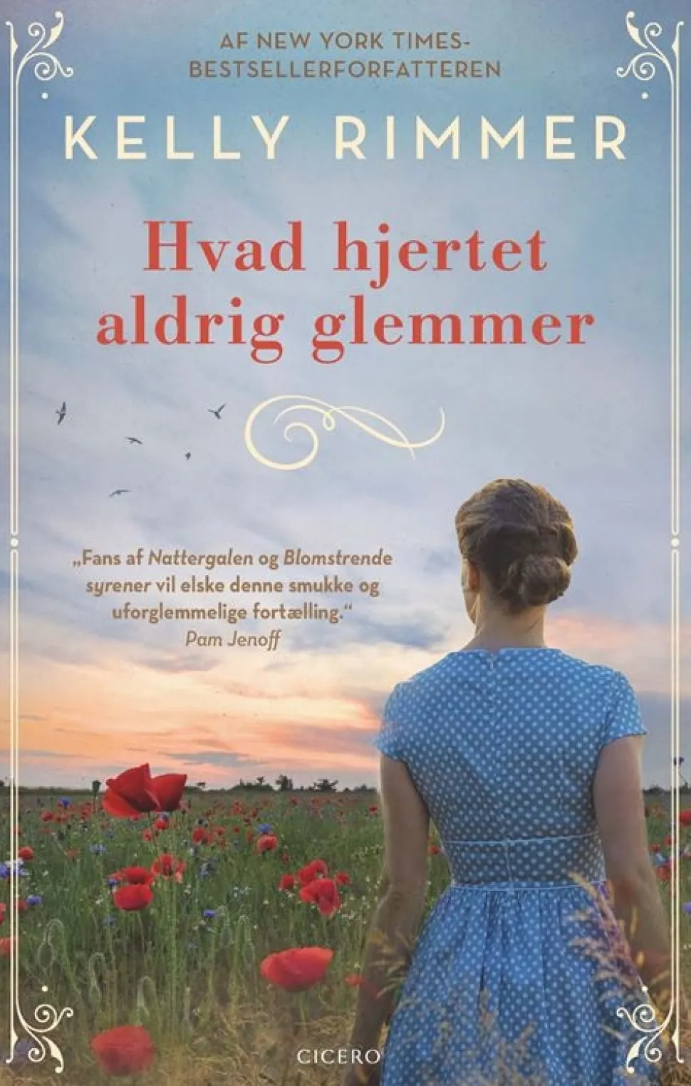 Hvad hjertet aldrig glemmer (Bog, Indbundet, Dansk) af Kelly Rimmer