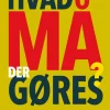 Hvad må der gøres? (Bog, Hæftet, Dansk) af Alain Badiou