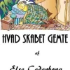 HVAD SKABET GEMTE ... (Ebog, epub, Dansk) af Else Cederborg