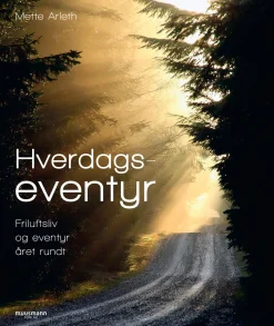 Hverdagseventyr: Friluftsliv og eventyr året rundt (Ebog, epub, Dansk) af Mette Arleth