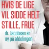 Hvis De lige vil sidde helt stille, frue, dr. Jacobsen er ny på afdelingen (Bog, Indbundet, Dansk) af Steffen Jacobsen