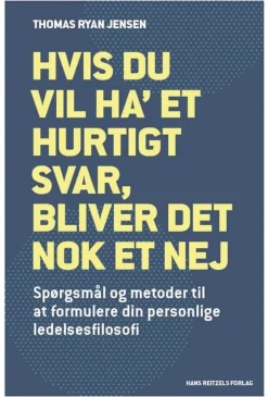 Hvis du vil ha' et hurtigt svar, bliver det nok et nej: Spørgsmål og metoder til at f... (Bog, Hæftet, Dansk)