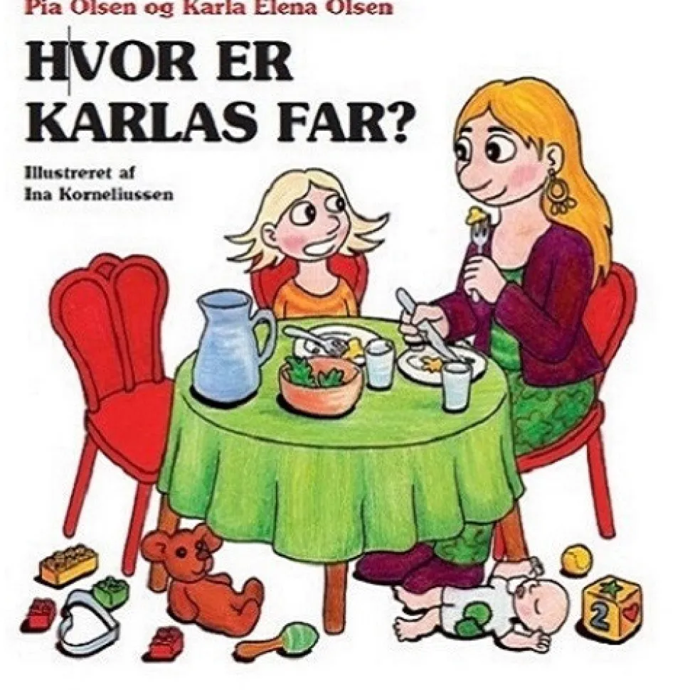 Hvor er Karlas far? (bog, indbundet, dansk) af Pia Olsen og Karla Elena Olsen