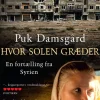 Hvor solen græder (Ebog, epub, Dansk) af Puk Damsgård