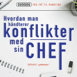 Hvordan man håndterer konflikter med sin chef (Lydbog, zip_mp3, Dansk) af Lars Stig Duehart