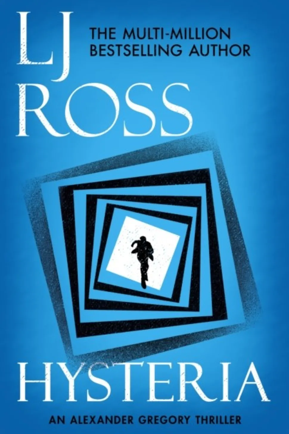 Hysteria: An Alexander Gregory Thriller (Bog, Paperback / softback, Engelsk) af LJ Ross