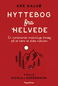 Hyttebog fra helvede: En nordmands modvillige forsøg på at lære at elske naturen (Lydbog, zip_mp3, Dansk) af Are Kalvø