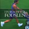 I form efter fødslen - [RODEKASSE/DEFEKT]
