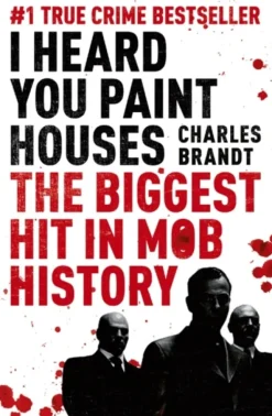 I Heard You Paint Houses: Now Filmed as The Irishman directed by Martin Scorsese (Bog, Paperback / softback, Engelsk)