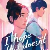 I Hope This Doesn't Find You (Bog, Paperback / softback, Engelsk) af Ann Liang
