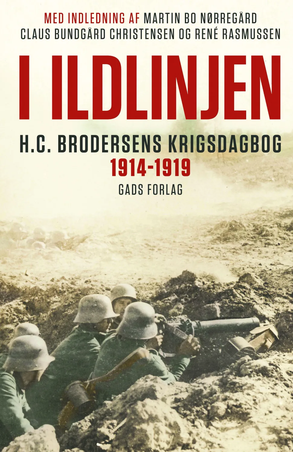 I ildlinjen: H.C. Brodersens krigsdagbog 1914-1919 (Lydbog, zip_mp3, Dansk) af Hans Christian Brodersen