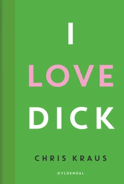 I love Dick (Ebog, epub, Dansk) af Chris Kraus