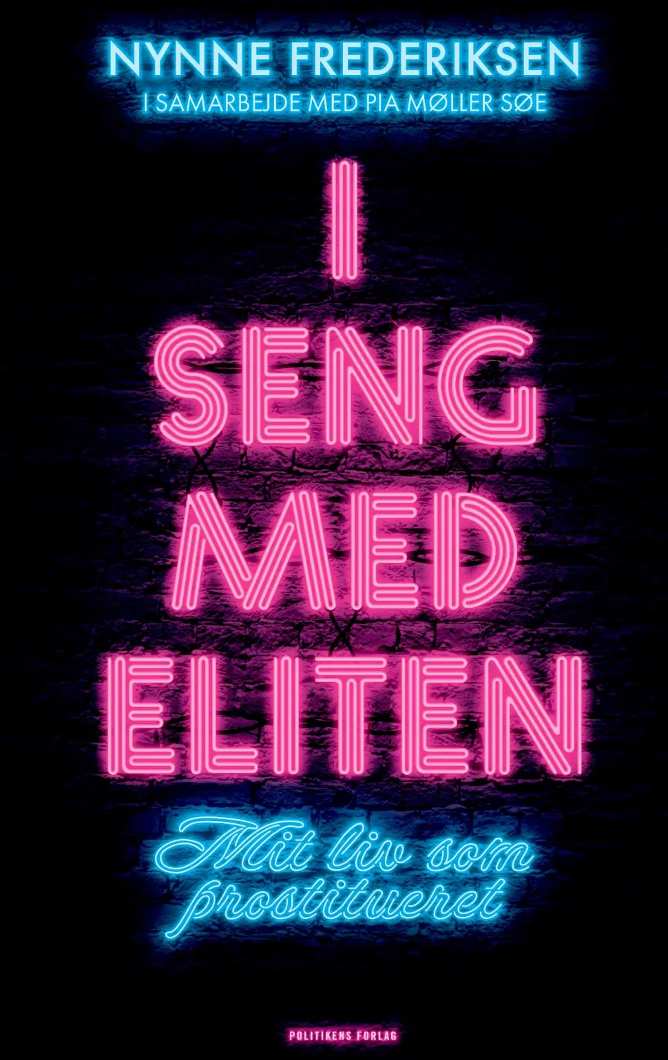 I seng med eliten: Mit liv som prostitueret (Ebog, epub, Dansk) af Nynne Frederiksen
