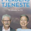 I verdens tjeneste: 15 måneder for FN (Bog, Hæftet, Dansk) af Mogens Lykketoft