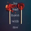 If He Had Been with Me: The Tiktok Sensation (Bog, Paperback / softback, Engelsk) af Laura Nowlin