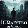 Il maestro di Moxon (Lydbog, zip_mp3, Italiensk) af Ambrose Bierce