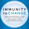 Immunity to Change: How to Overcome It and Unlock the Potential in Yourself and Your ... (Bog, Hardback, Engelsk)