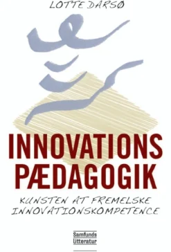 Innovationspædagogik (Ebog, pdf, drm, Dansk) af Lotte Darsø