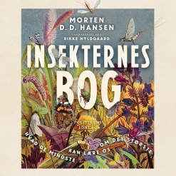 Insekternes bog (Lydbog, zip_mp3, Dansk) af Morten D.D. Hansen