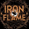Iron Flame: DISCOVER THE GLOBAL PHENOMENON THAT EVERYONE CAN'T STOP TALKING ABOUT! (Bog, Paperback / softback, Engelsk)