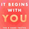It Begins with You: The 9 Hard Truths About Love That Will Change Your Life (Bog, Paperback / softback, Engelsk)