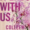 It Ends With Us: The emotional -1 Sunday Times bestseller. Now a major film starring ... (Bog, Paperback / softback, Engelsk)