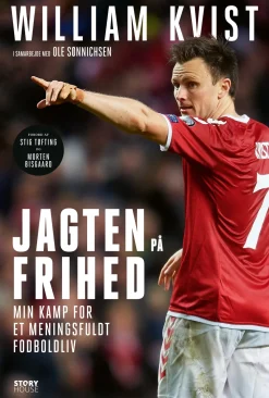 Jagten på frihed: Min kamp mod kulturen i topfodbold (Ebog, epub, Dansk) af William Kvist