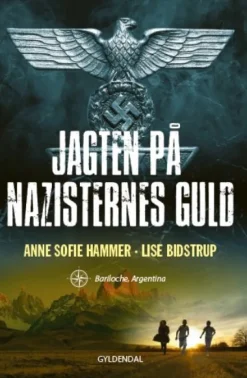 Jagten på nazisternes guld 1.: Bariloche. Argentina (Lydbog, zip_mp3, Dansk) af Anne Sofie Hammer