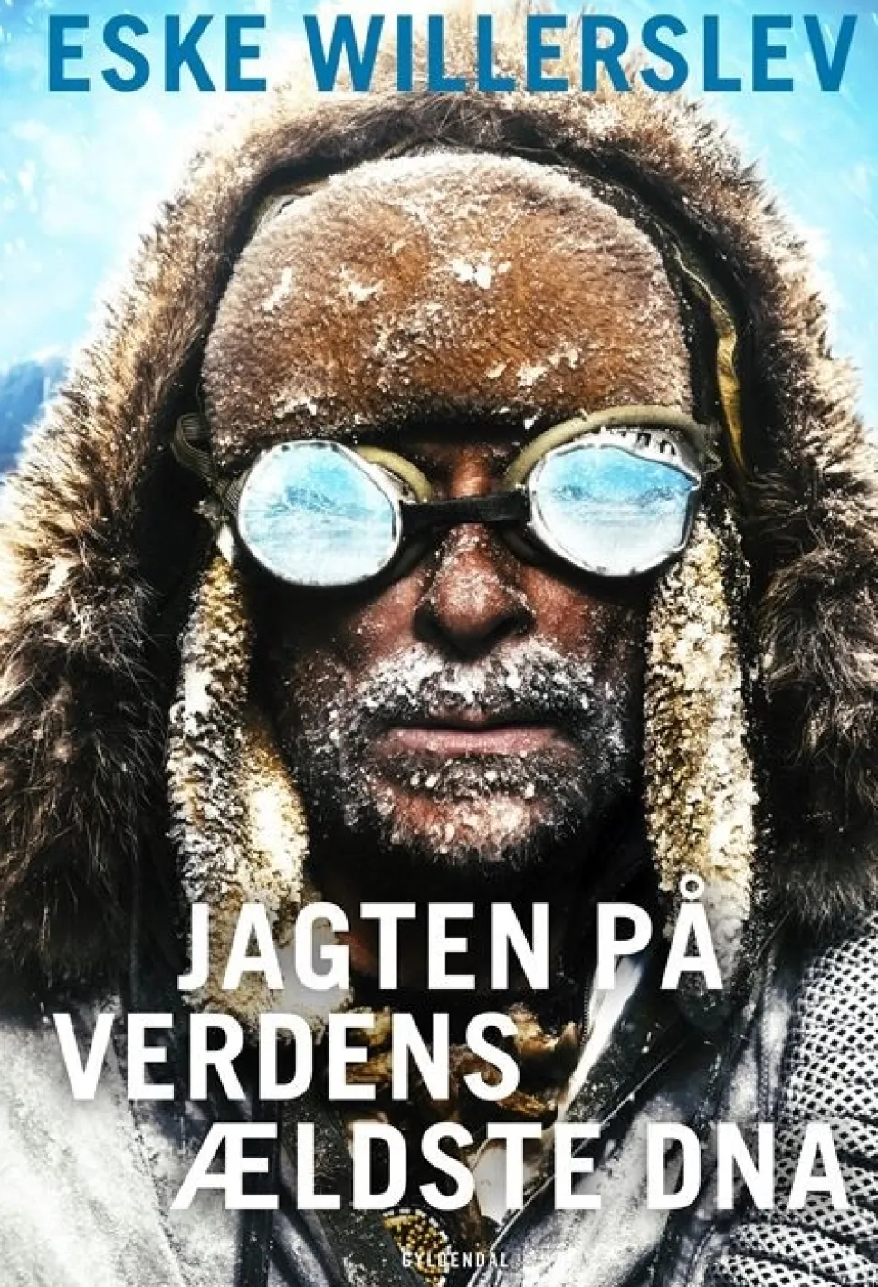 Jagten på verdens ældste DNA (Bog, Hardback, Dansk) af Eske Willerslev