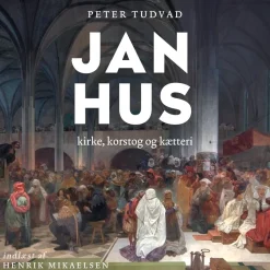 Jan Hus - kirke, korstog og kætteri (Lydbog, zip_mp3, Dansk) af Peter Tudvad