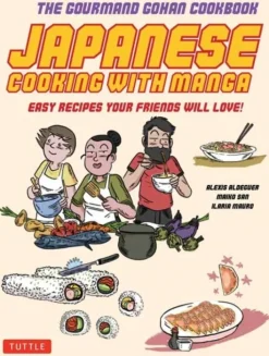 Japanese Cooking with Manga: The Gourmand Gohan Cookbook (Bog, Paperback / softback, Engelsk)
