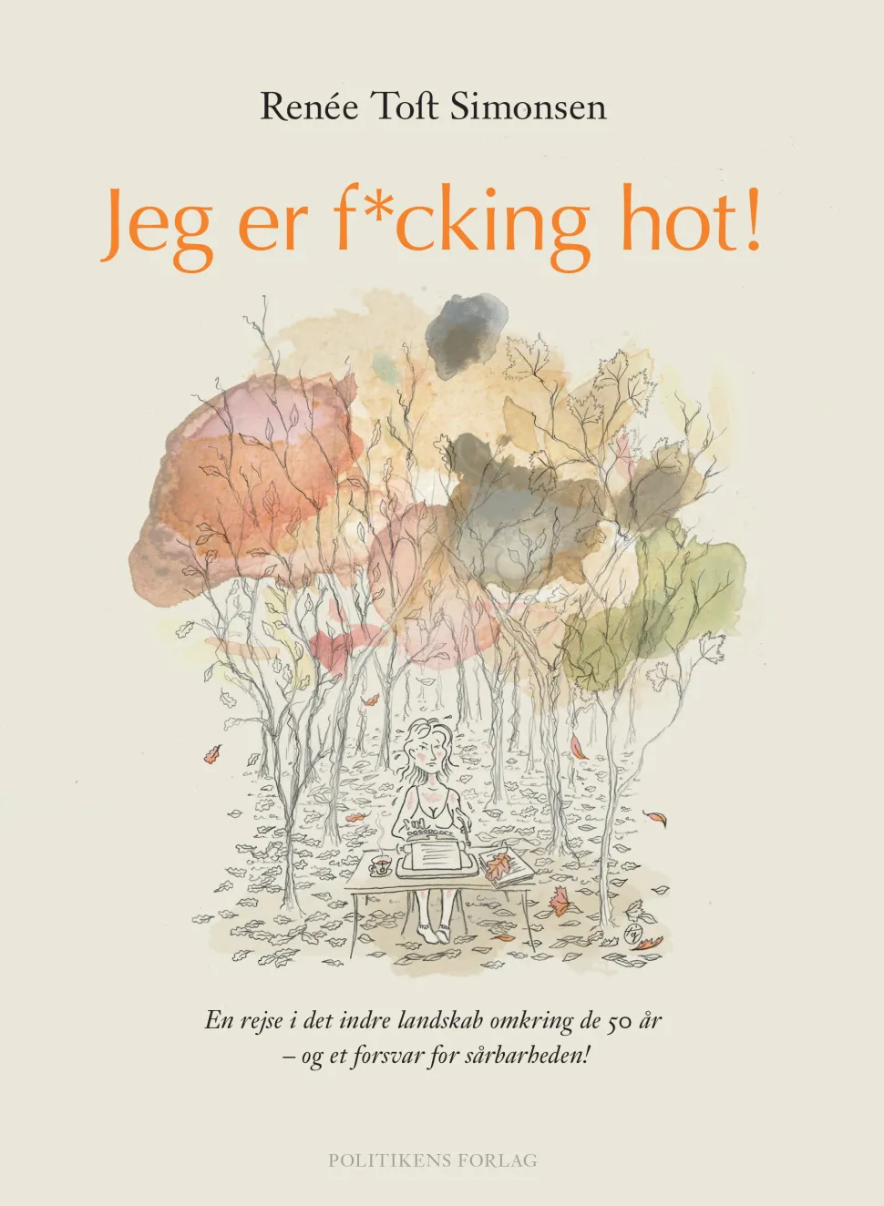 Jeg er f*cking hot (Ebog, epub, Dansk) af Renée Toft Simonsen