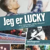 Jeg er Lucky: Et liv med angst, ADHD, elitefodbold ... og alt det imellem (Bog, Hæftet, Dansk) af Lotte Kaspersen